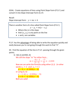 GOAL: Create equations of lines using Point Slope Form (P.S.F.