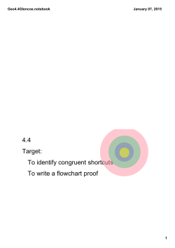 4.4 Target: To identify congruent shortcuts To write a flowchart proof