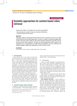 Scalable approaches for content based video retrieval