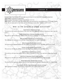 Lesson Goal: The children will learn that we are all part of one body