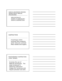 SUBTRACTION A technique which q removes bony anatomy which