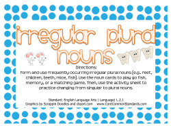 Form and use frequently occurring irregular plural nouns (eg. feet