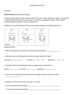 Monosaccharides (single molecule sugars)
