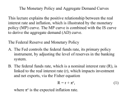 The Monetary Policy and Aggregate Demand Curves This lecture