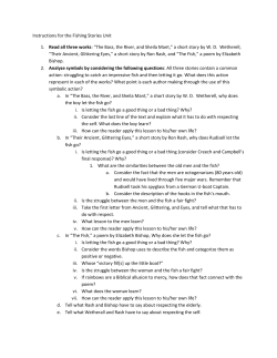 Instructions for the Fishing Stories Unit 1. Read all three