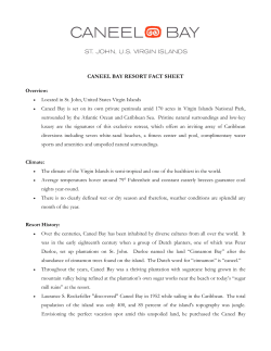 CANEEL BAY RESORT FACT SHEET Overview: Located in St. John