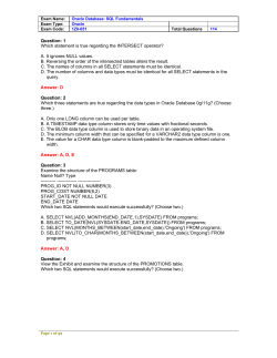 Question: 1 Which statement is true regarding the INTERSECT