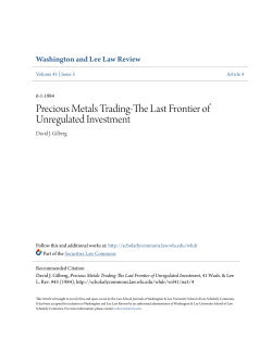 Precious Metals Trading-The Last Frontier of Unregulated Investment