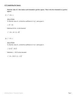 Find the value of c that makes each trinomial a perfect square. Then
