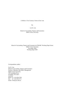 A Dollar or Yen Currency Union in East Asia By Lee K. Lim School of