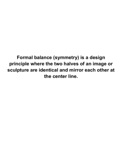 Formal balance (symmetry) is a design principle where the two
