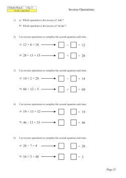 Inverse Operations 12 + 6 = 18 14 &times; 2 = 28 28 13 = 15 ? 60 &divide; 12 = 5