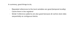 In summary, good things to do, - Repeated references to the local