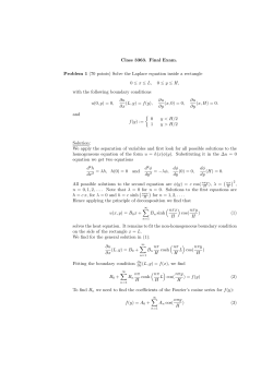 Class 3363. Final Exam. Problem 1 (70 points) Solve the Laplace