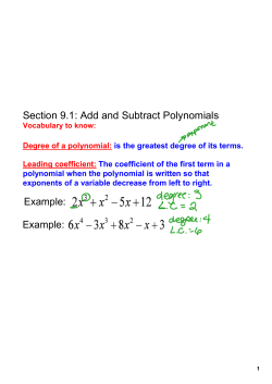 Section 9.1: Add and Subtract Polynomials
