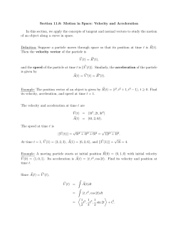 Section 11.8: Motion in Space: Velocity and Acceleration In this