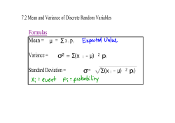 Formulas Mean = &mu; = &Sigma; x Variance = &sigma;2 = &Sigma;(x i