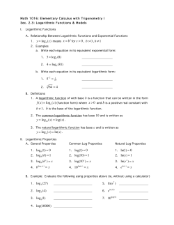1. y = log b (x) means x = by for x > 0 , b > 0 , b &ne;1 1. 3 = log 2 (8) 2