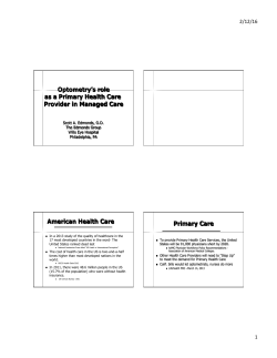 Optometry`s role as a Primary Health Care Provider in Managed