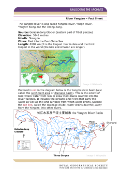 River Yangtze – Fact Sheet The Yangtze River is also