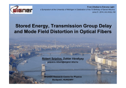 Stored Energy, Transmission Group Delay and Mode Field