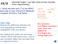 Entry Task: Discuss the difference between de jure segregation and