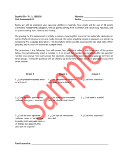 Espa&ntilde;ol 3B &ndash; Tri. 3, 2015/16 Nombre: Oral Assessment #2 Fecha