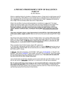 A PHYSICS PROFESSOR`S VIEW OF BALLISTICS PART IV