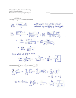 College Algebra/Trig Summer Workshop Limits, Geometric Series