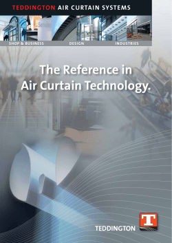 TEDDINGTON The Reference in Air Curtain Technology.