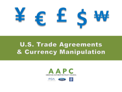 Currency - FTA PowerPoint - American Automotive Policy Council