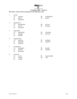 Vocabulary Quiz &ndash; 28-02-14 Directions: Choose the best antonym