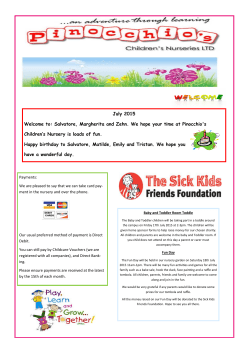 July 2015 Welcome to: Salvatore, Margherita and Zehn. We hope