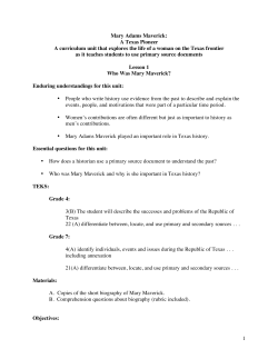 1 Mary Adams Maverick: A Texas Pioneer A curriculum unit that