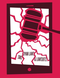 SMS Spam Laws and Lawsuits