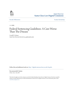 Federal Sentencing Guidelines: A Cure Worse Than The Disease