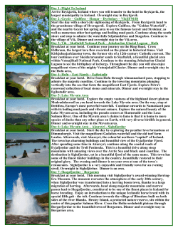 Day 1: Flight To Iceland Arrive Reykjavik, Iceland where you will