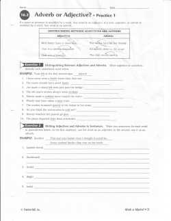 Adverb or Adjective? o practice 1