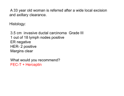 A 33 year old woman is referred after a wide local excision and