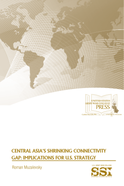 Central Asia`s Shrinking Connectivity Gap: Implications for US Strategy