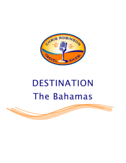 DESTINATION The Bahamas - Chris Robinson Travel Show