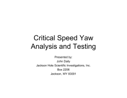 Critical Speed Yaw Analysis and Testing