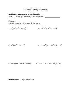 5.2 Day 1 Multiply Polynomials Multiplying a Monomial by a