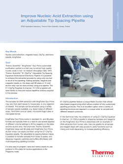 Improve Nucleic Acid Extraction using an Adjustable Tip Spacing