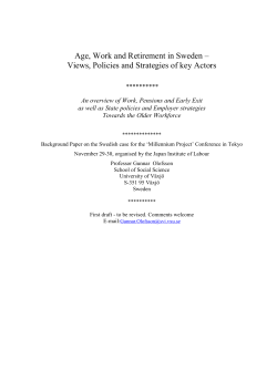 Age, Work and Retirement in Sweden &ndash; Views, Policies