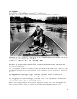 1 The Olympian Tribal fishing activist led fight resulting in 1974 Boldt