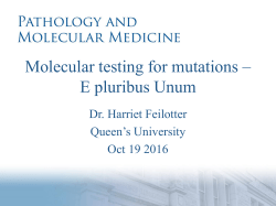 Molecular testing for mutations &ndash; E pluribus Unum