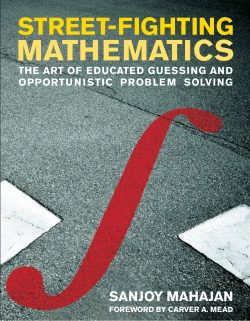 Street-Fighting Mathematics: The Art of Educated Guessing and