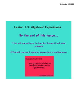 Lesson 1.3: Algebraic Expressions By the end of this lesson.