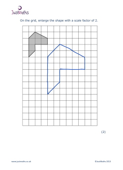 On the grid, enlarge the shape with a scale factor of 2. (2)